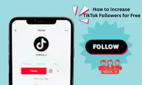 How to Increase TikTok Followers for Free